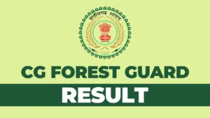 Chhattisgarh Forest Guard Result 2024