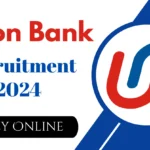 Union Bank Recruitment Notification for 2024